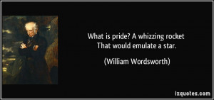 ... whizzing rocket That would emulate a star. - William Wordsworth