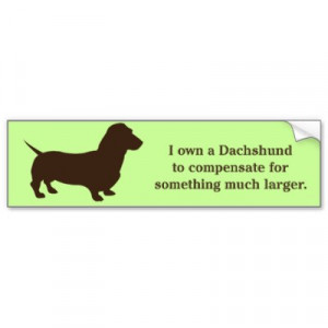 ... /weiner_dog_dachshund_bumper_sticker-p128881523778009221en8ys_400.jpg