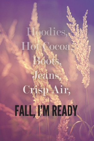 ready for fall quotes fab fall fall time fall moodboard fall autumn ...