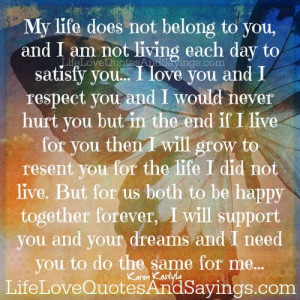 My Life Does Not Belong To You..