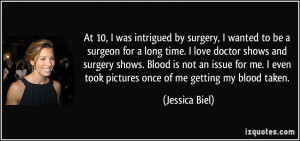 At 10, I was intrigued by surgery, I wanted to be a surgeon for a long ...