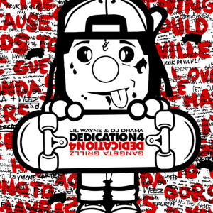 Lil Wayne Dedication 4 Mixtape Album Cover