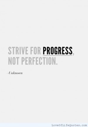 Strive-for-progress-not-perfection.jpg