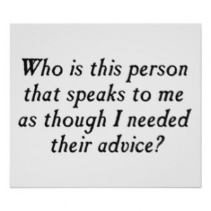 Who is this person with unsolicited advice? poster