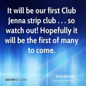 Jenna Jameson - It will be our first Club Jenna strip club . . . so ...