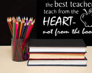 Best Teacher Quotes The best teachers, wall decals