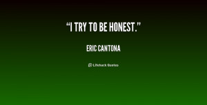 quote-Eric-Cantona-i-try-to-be-honest-154296.png