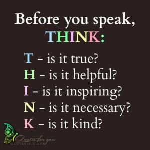 Before you speak think.. #quotes