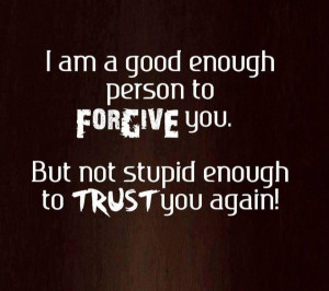 forgive-trust-quote-break-up-cheating-quotes-pictures-pics-600x533.jpg