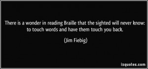 ... touch words and have them touch you back. (Jim Fiebig) #quotes #quote