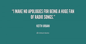quote-Keith-Urban-i-make-no-apologies-for-being-a-251728.png