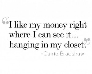like my money right where I can see it... hanging in my closet.