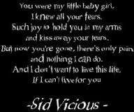 Sid Vicious poem to Nancy after she died - that was a sad thing all ...