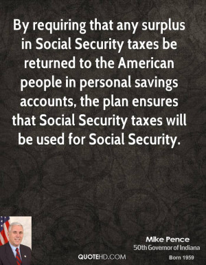 ... ensures that Social Security taxes will be used for Social Security