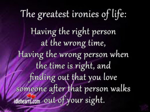 ... out that you love someone after that person walks out of your sight