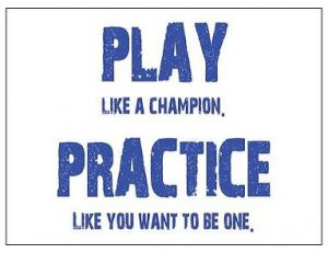 Play Like a Champion. Practice Like You Want to Be One Magnet