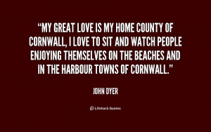 quote-John-Dyer-my-great-love-is-my-home-county-176619.png