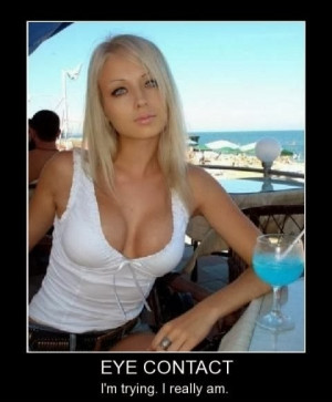 Girl meme.. Eye contact!!!