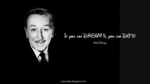 Walt Disney & Quote