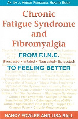 Chronic Fatigue Syndrome and Fibromyalgia: From F.I.N.E. (Frustrated ...
