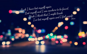 Sia ~ Breathe Me - 'Ouch I have lost myself again, Lost myself and I ...