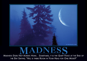 Madness does not always howl. Sometimes, it is the quiet voice at the ...