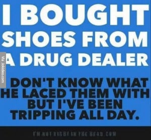 Shoes from a drug dealer
