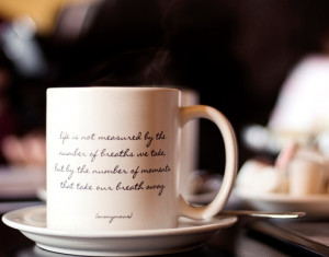 beautiful, coffee, cute, mug, pretty, quote, text, sweet, tea