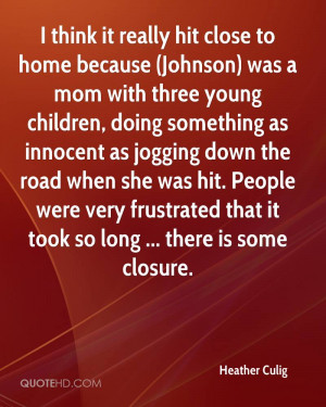 think it really hit close to home because (Johnson) was a mom with ...