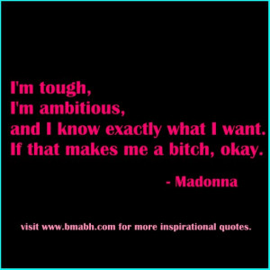 Strong-women-quote-Im-tough-Im-ambitious-and-I-know-exactly-what-I ...