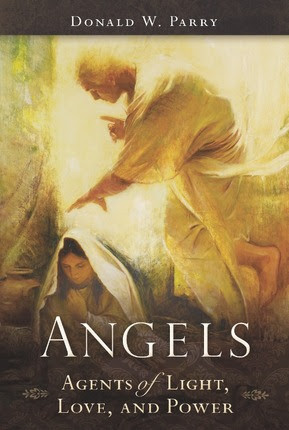 LDS BOOK REVIEW: Angels, Agents of Light, Love, and Power by Donald W ...
