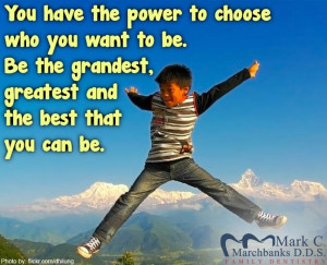 ... Quotes Tagged With: You have the power to choose who you want to be