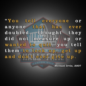 Powerful #quote from Michael Irvin's Pro Football Hall of Fame ...