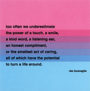 Too Often We Understimate the Power of a Touch ~ Being In Love Quote