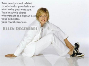 Ellen degeneres, celebrity, actress, lady, about beauty, quotes