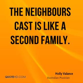 Holly Valance - The Neighbours cast is like a second family.
