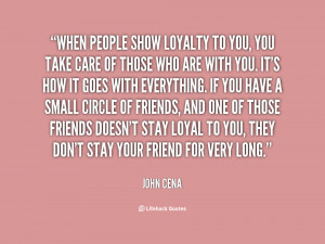 quote-John-Cena-when-people-show-loyalty-to-you-you-152932.png