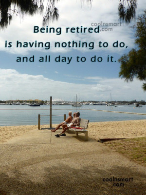 Retirement Quotes and Sayings
