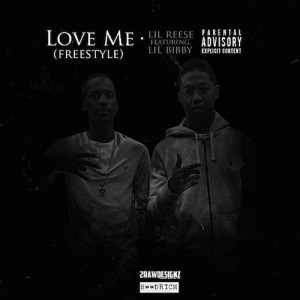 Lil Reese Featuring Lil Bibby “Love Me”