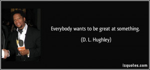 More D L Hughley Quotes