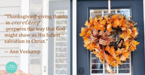Thanksgiving quote from Ann Voskamp GoodMorningGirls.Org