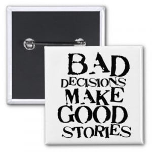Funny Quotes Bad Decision 500 X 569 61 Kb Jpeg