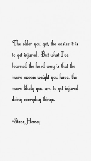 STEVE HOWEY QUOTES