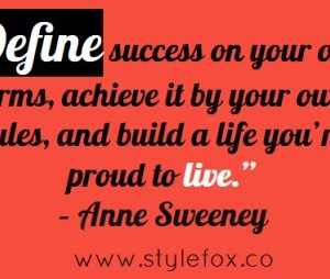 Quote of the Day Anne Sweeney on Living by Your Own Terms