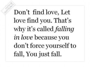 Let love find you quote