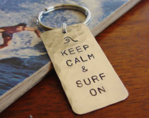Keep Calm and Surf On, Wave Keychai n, Custom Hand Stamped, Hammered ...