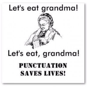 Grammar and punctuation are important!!