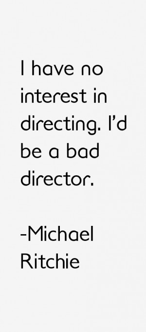 michael-ritchie-quotes-28377.png