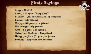 Pirate sayings keep kids entertained.