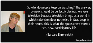 So why do people keep on watching? The answer, by now, should be ...